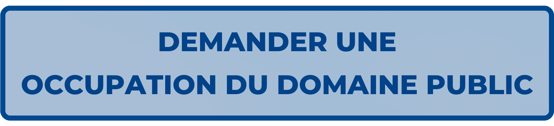 Bouton Occupation domaine public